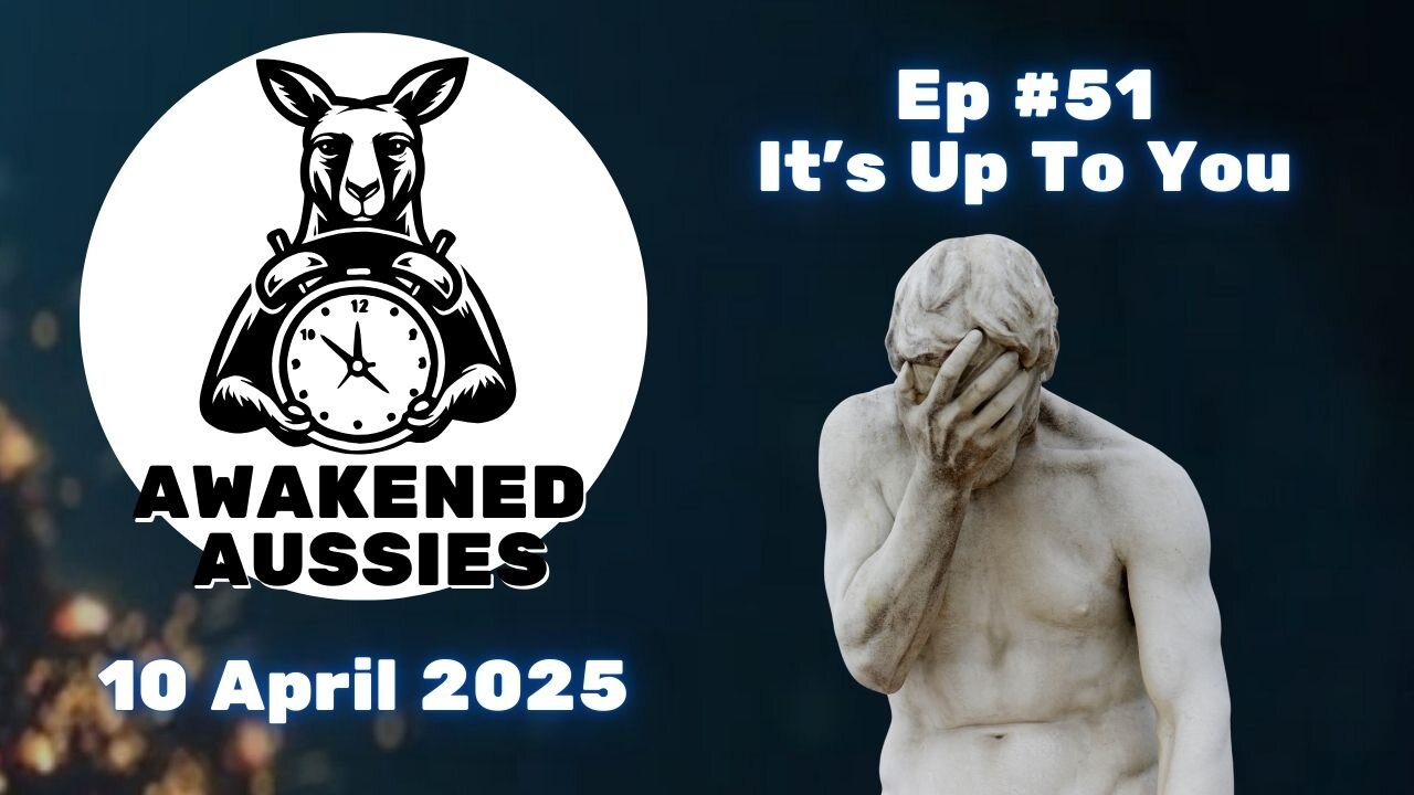 Ep. 51 | Australian Media is COOKED | Awakened Aussies 10-04-2025