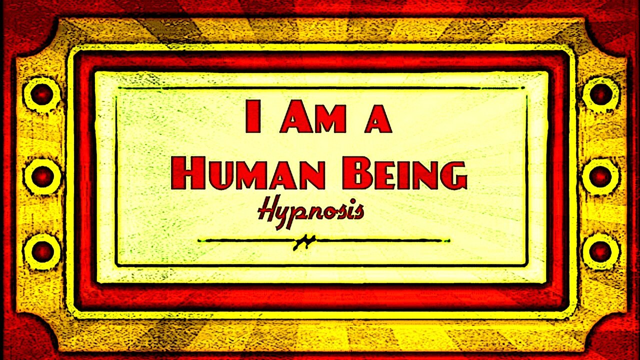 I AM a Human Being Hypnosis
