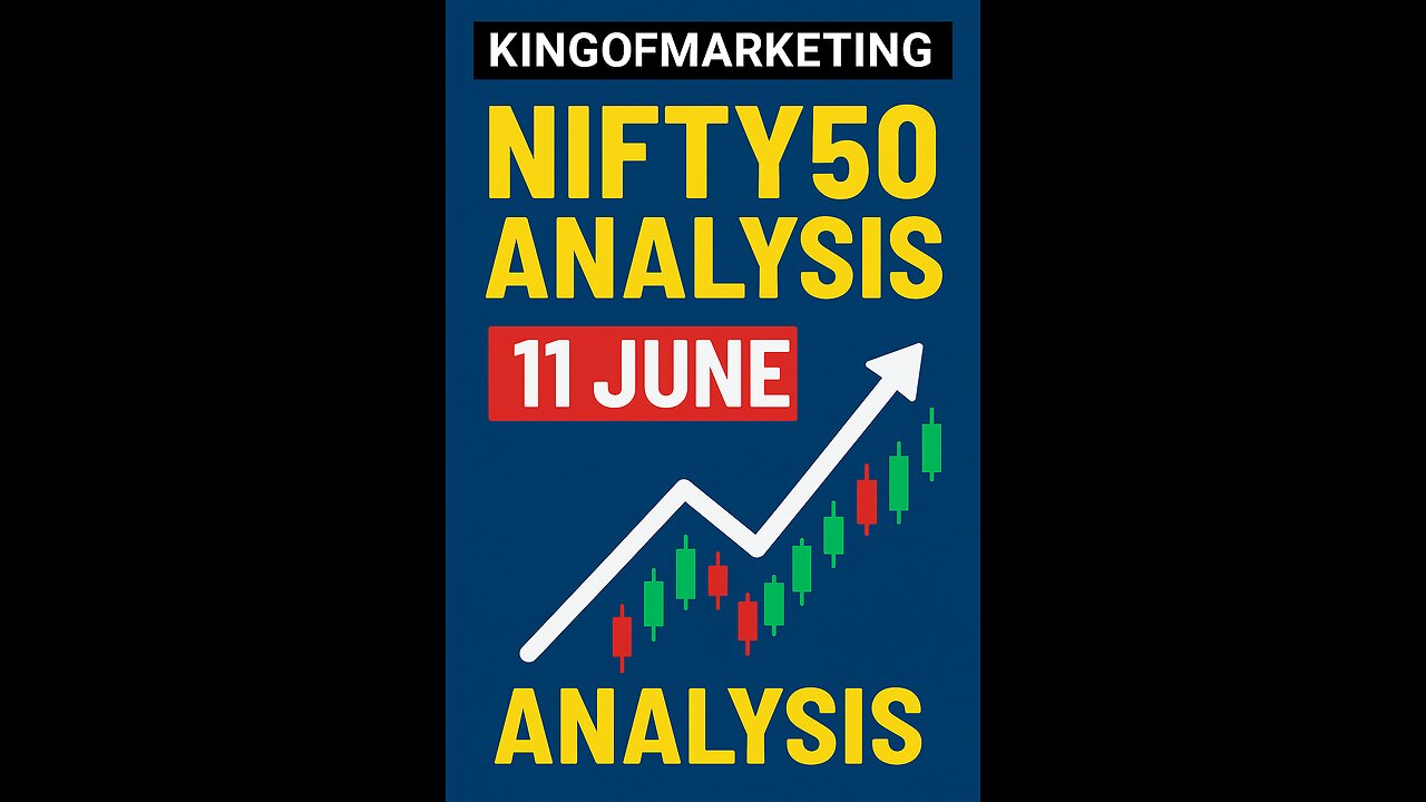 Nifty 50 Analysis for 11June 25