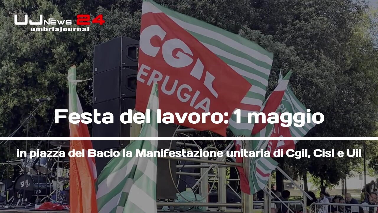 1 Maggio, in piazza del Bacio la manifestazione unitaria di Cgil, Cisl e Uil