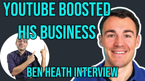 Ads expert explains why he went all in on YouTube - It boosted his business! - Ben Heath Interview