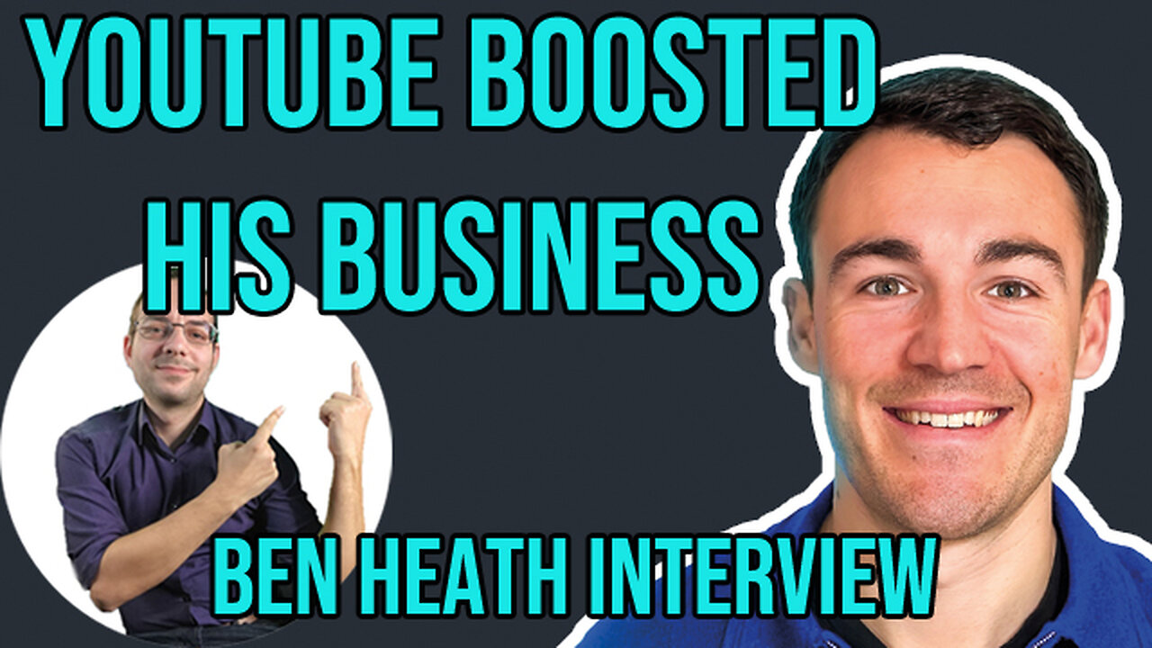 Ads expert explains why he went all in on YouTube - It boosted his business! - Ben Heath Interview