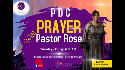 Join Overseer Rose Bradley in Prayer