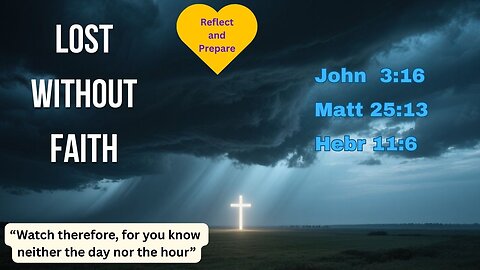 Without true, living faith, the end will be dreadful.
