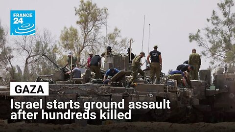 Israel starts Gaza ground assault after hundreds killed, no progress in talks