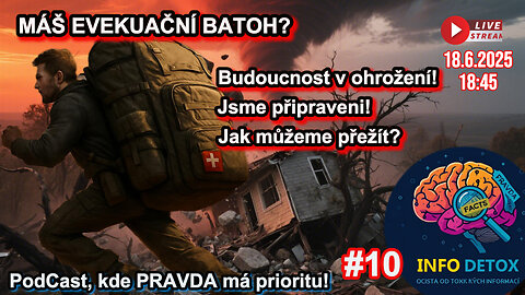 INFO DETOX #10 - MÁŠ EVAKUAČNÍ BATOH?
