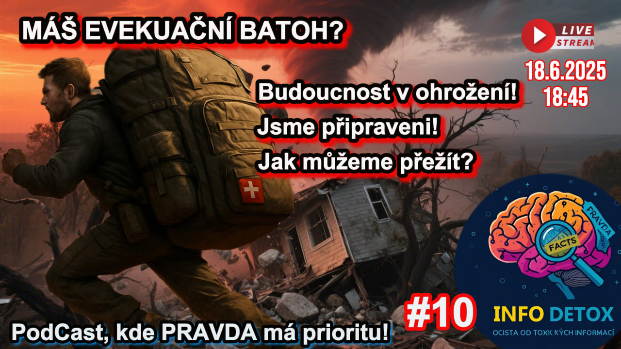 INFO DETOX #10 - MÁŠ EVAKUAČNÍ BATOH?