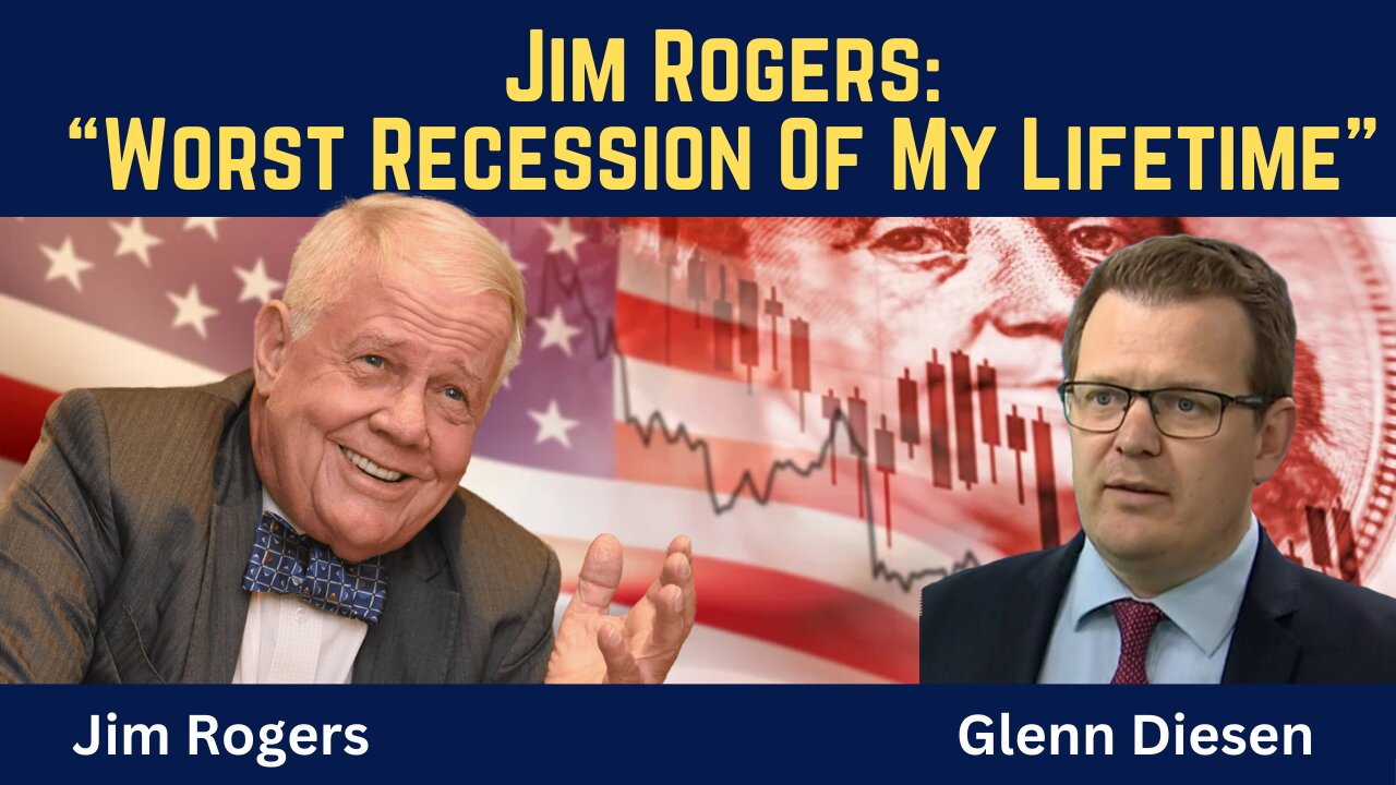 Jim Rogers: We Are Heading into the "Worst Recession of My Lifetime"