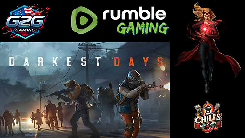Darkest Days First Look and at 9pm Cookout time #RumbleGaming