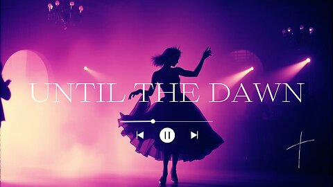 Until The Dawn _ House Dance