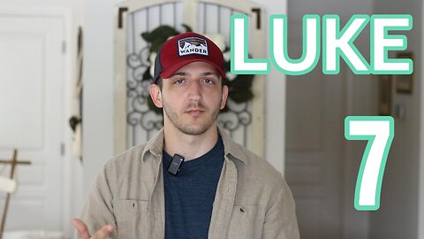 Luke Chapter 7