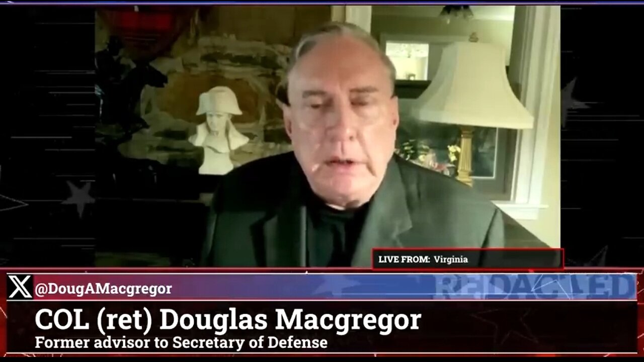 "THEY ARE ALL DEAD... 1.8 MILLION OF THEM KILLED IN UKRAINE" COL. DOUGLAS MACGREGOR 🔥
