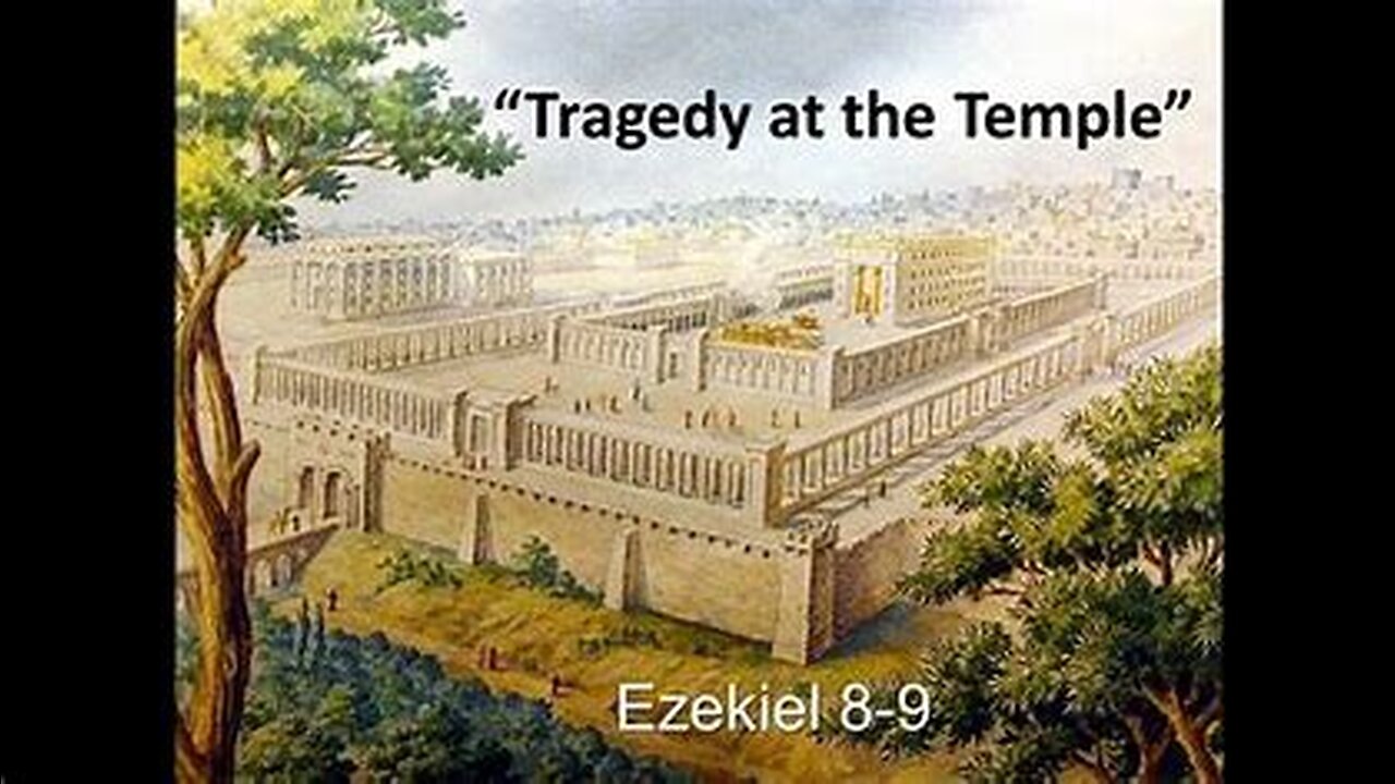 Ezekiel 8 : Abomination in the Temple