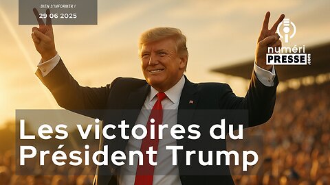 Les victoires du Président Trump