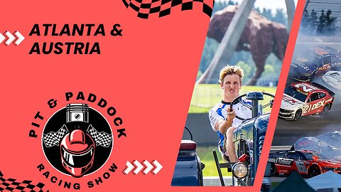 Pit and Paddock Racing Show S02E23r1 - NASCAR Atlanta - F1 Austria - Indycar