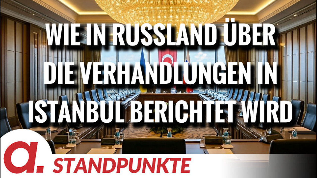 Wie in Russland über die Verhandlungen in Istanbul berichtet wird | Von Thomas Röper