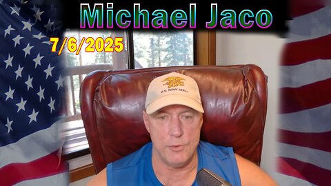 Michael Jaco Update Today July 6: "President Trumps War Plans and Revealing MAGA Infiltrators"