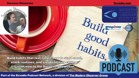 Success Showcase - Building Habits- Ep 317