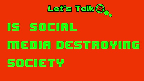 Is Social Media Destroying Society?