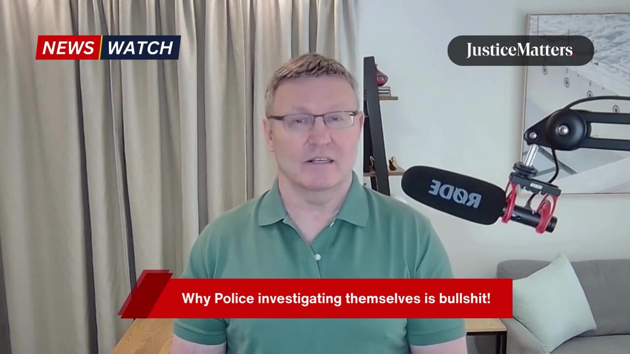 Why Police investigating themselves is bullshit! - Justice Matters (720p, h264)