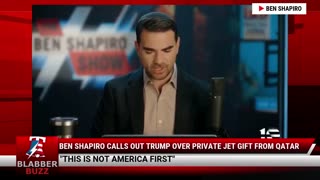 Ben Shapiro Calls Out Trump Over Private Jet Gift from Qatar