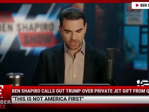 Ben Shapiro Calls Out Trump Over Private Jet Gift from Qatar