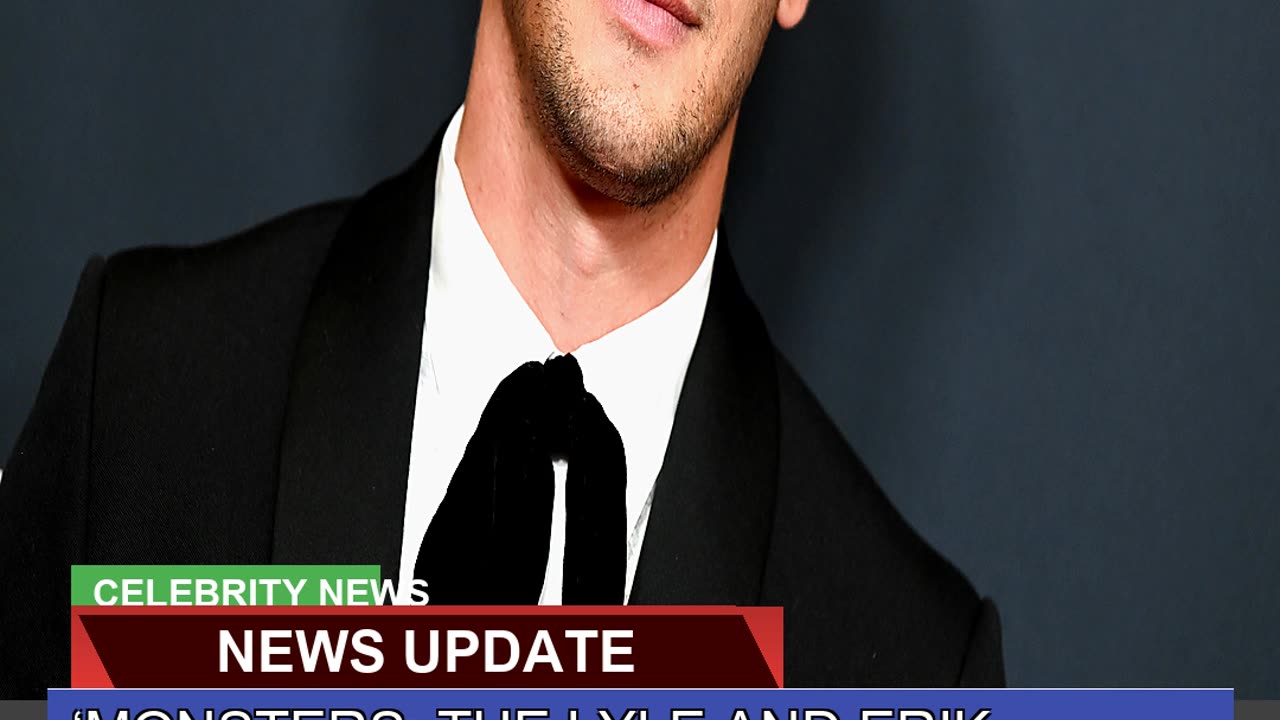 Monsters the Lyle and Erik Menendez Story Star