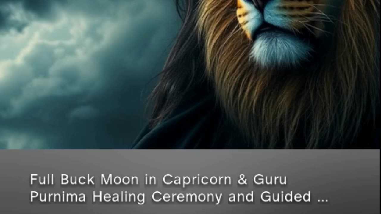 Full Buck Moon in Capricorn & Guru Purnima Healing Ceremony & Guided Meditation (clip from patreon)