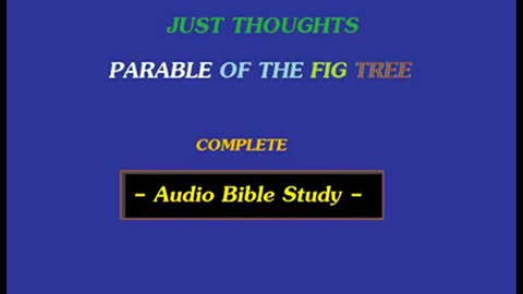 Just Thoughts - The Parable of the Fig Tree (2011) Retro