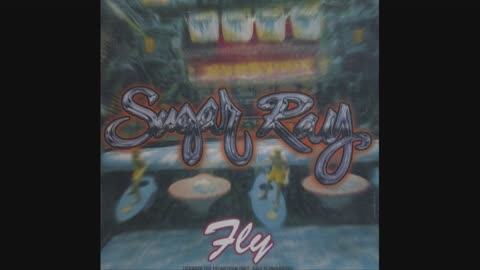 Sugar Ray - Fly