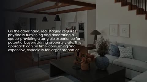 Virtual Staging vs. Real Staging - Which Is Better?