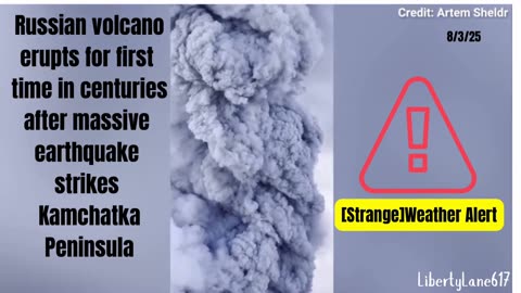 🌋[Strange]Weather Alert:A Massive Earthquake in Eastern Russia, causes a volcanic eruption