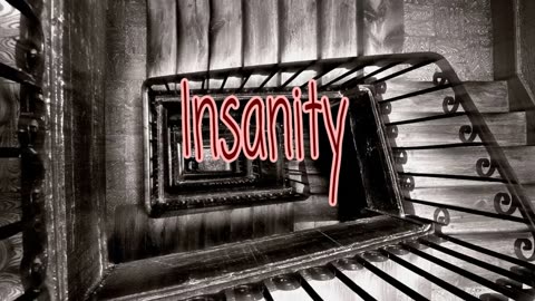 Insanity (They got the Definition Wrong)