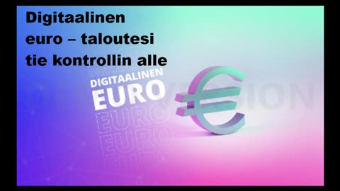 Digitaalinen euro - taloutesi tie kontrollin alle