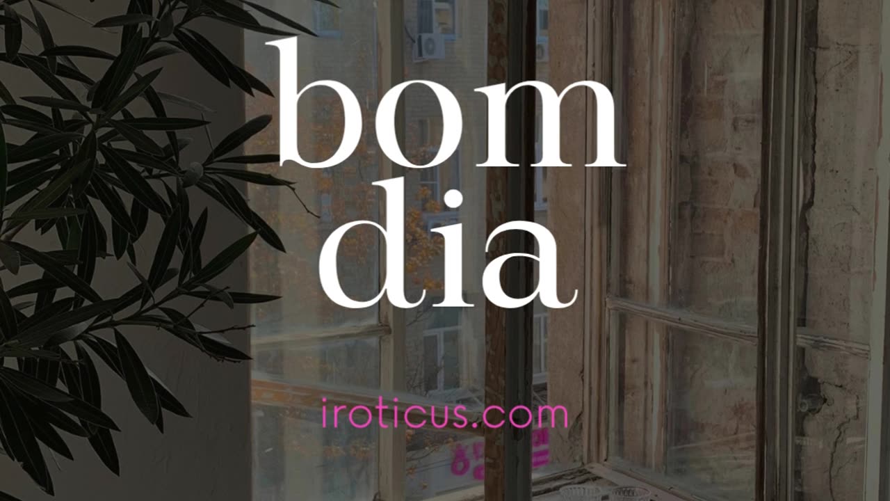 Bom dia