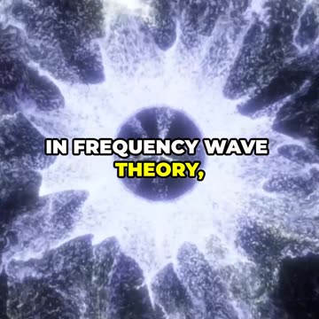 The Symphony of Reality - Frequency Wave Theory