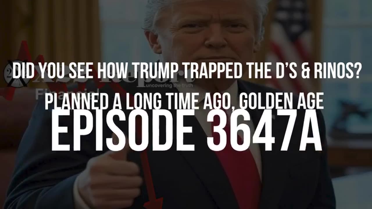 X-22 Financial Report - Did You See How Trump Trapped The D’s & RINOs...5-21-25