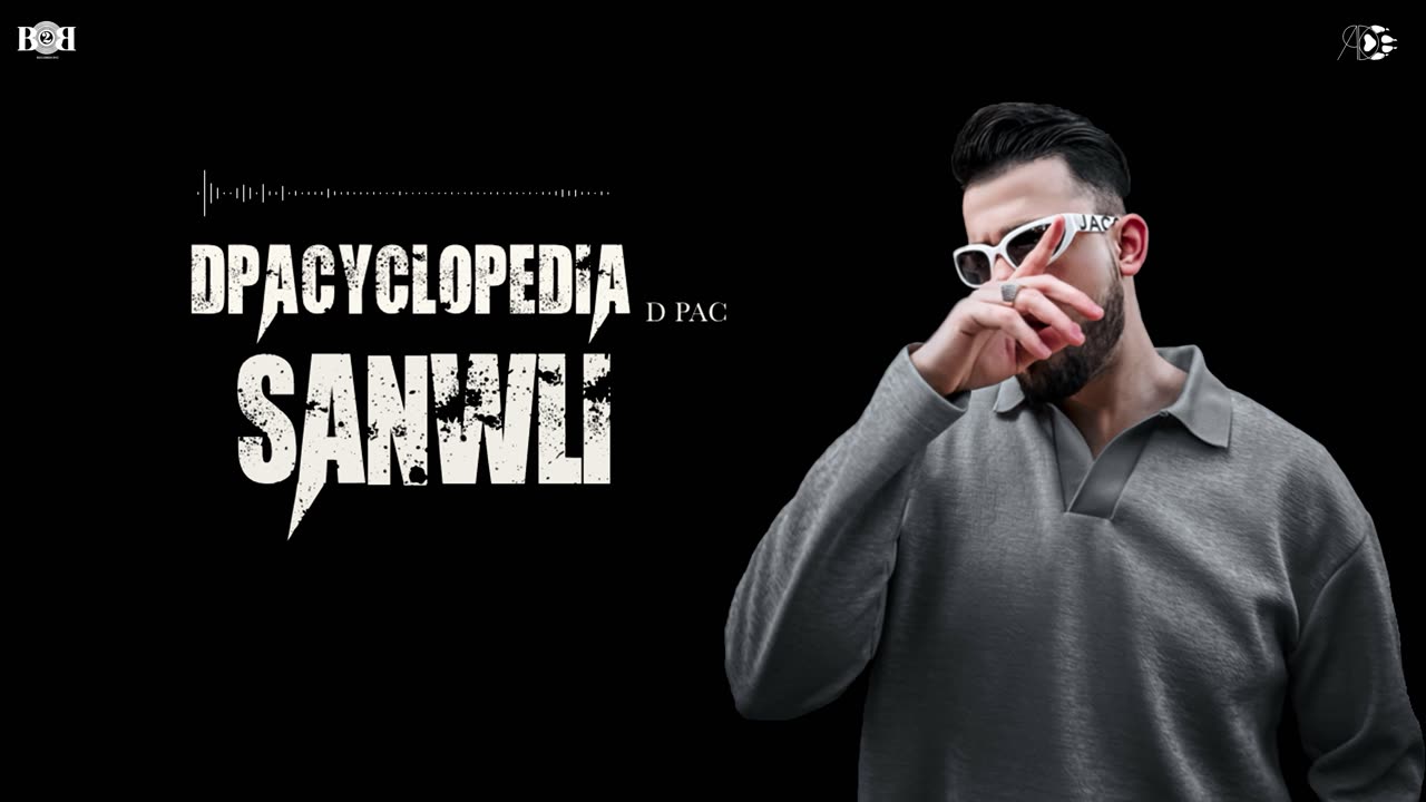 D PAC - Sanwli (Official Audio) DPACYCLOPEDIA