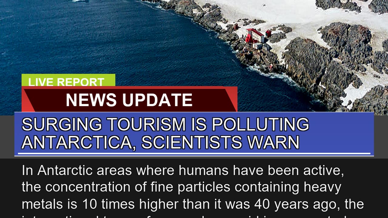 Surging Tourism is Polluting Antarctica Scientist