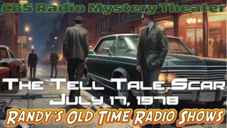 78-07-17 CBS Radio Mystery Theater The Tell Tale Scar