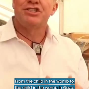 From the Child in the Womb to the Child in Gaza