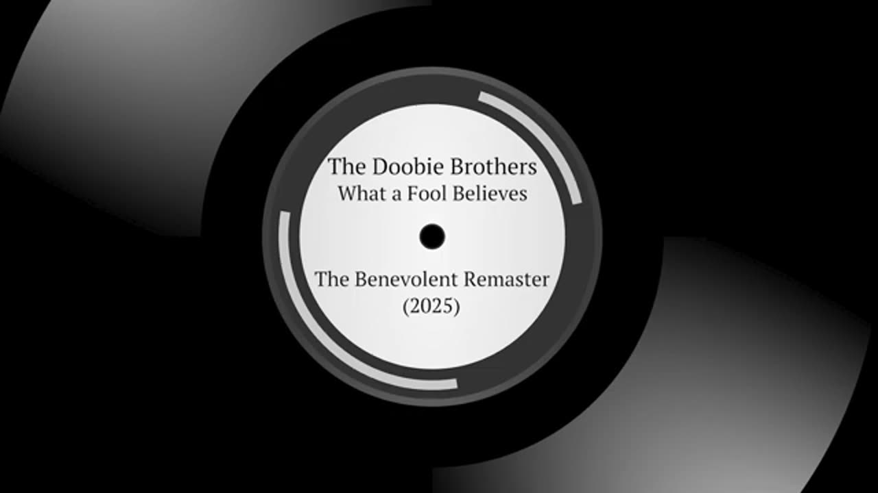 The Doobie Brothers--What a Fool Believes