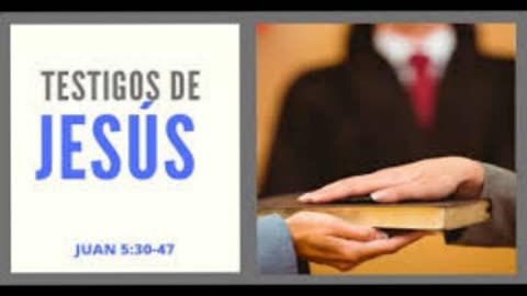 "Testigo de Cristo "_ Juan 5: 30 al 47_ Devocional