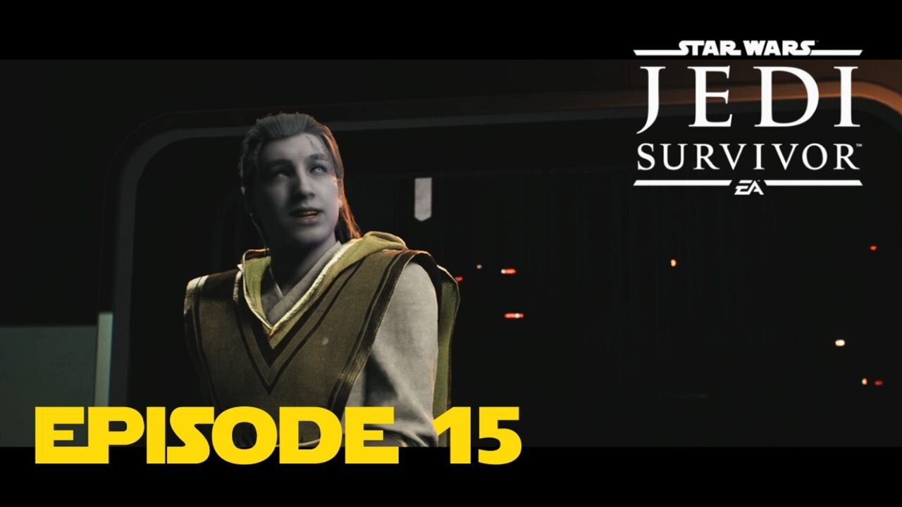 Star Wars: Jedi Survivor - [Episode 15]