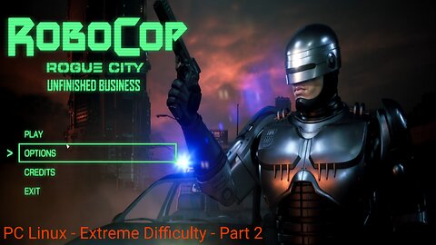 RoboCop: Rogue City - Unfinished Business Gameplay 2 (PC - Linux)