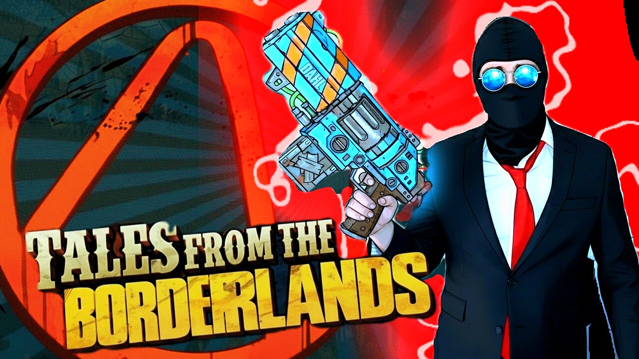 Tales From The Borderlands