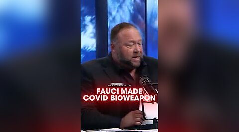 Alex Jones: Covid is Fauci's Bio-Weapon - 4/3/21