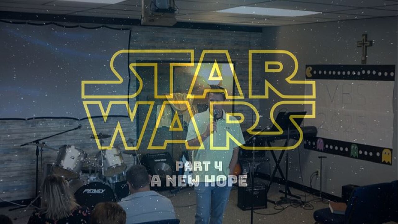 Star Wars Part 4: A New Hope (8/3/25)