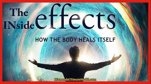 💦 HEALTH WATCH Documentary: 'The INside Effects - How the Body Heals Itself' ⛨ (Without Pharma)