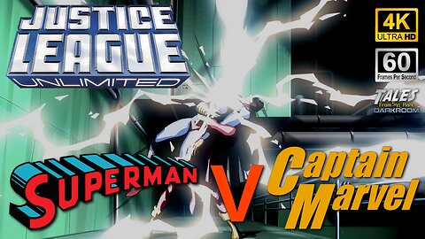 JUSTICE LEAGUE UNLIMITED: Superman v the ORIGINAL Captain Marvel (Remastered to 4K/60fps) 👍 ✅ 🔔